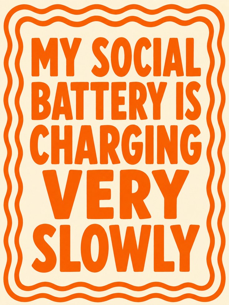 Social Battery Charging Slowly Typography Print: Retro Orange - artwork on paper