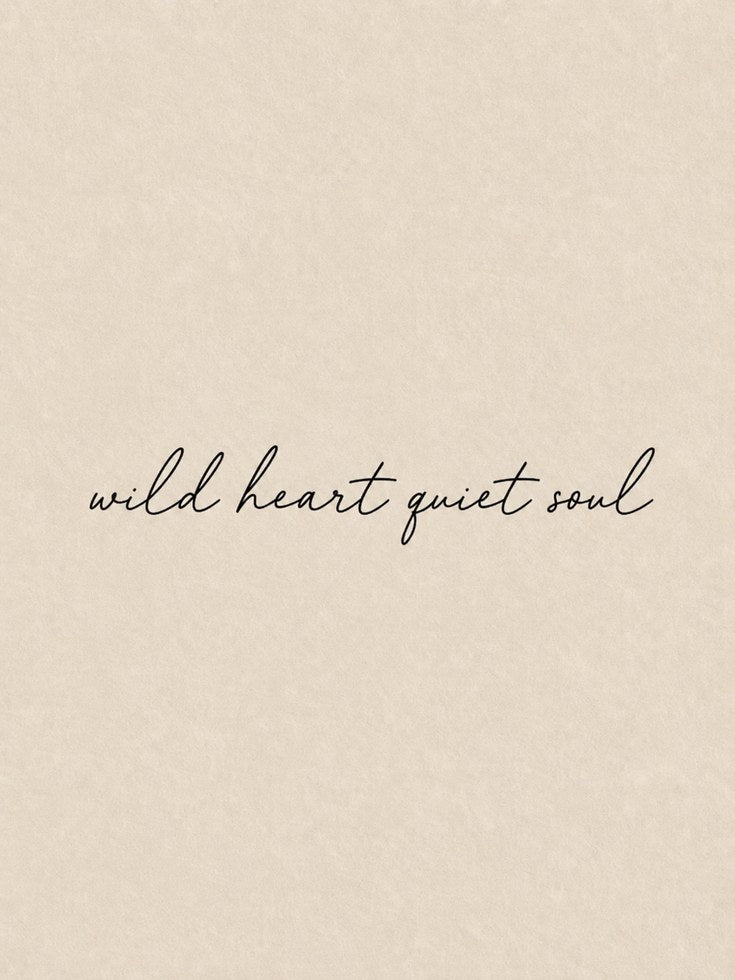 Wild Heart Quiet Soul Print: Handwritten Script - artwork on paper