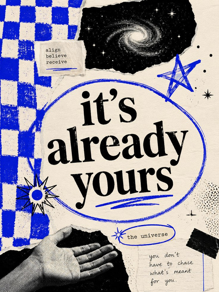 Manifestation Quote Print — It's Already Yours Typography - artwork on paper