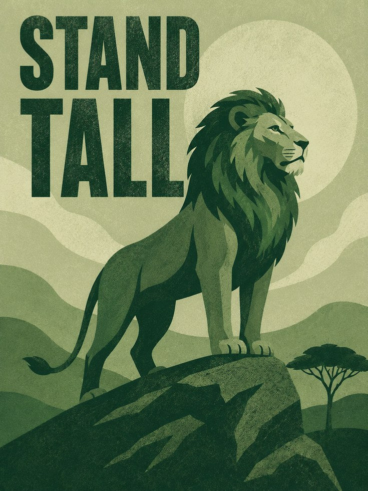 Stand Tall Lion Poster: Vintage Motivational Art Print - artwork on paper