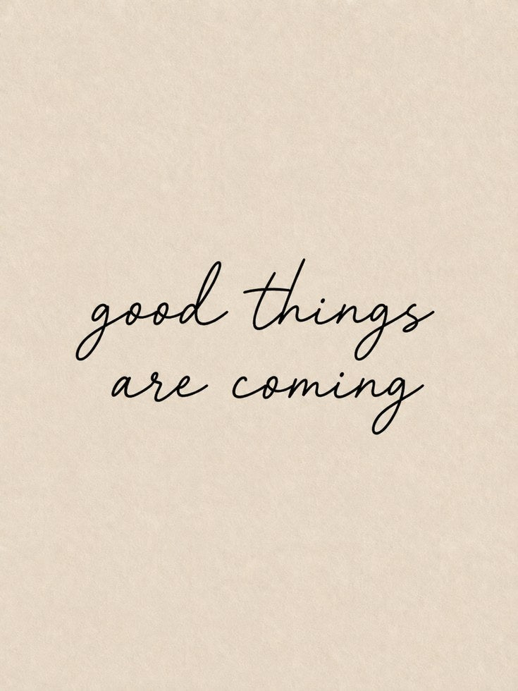 Motivational Wall Art Print: Good Things Are Coming - artwork on paper