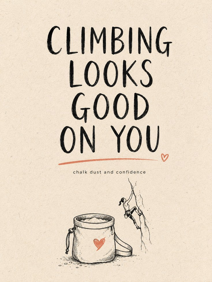 Rock Climbing Wall Art – Motivational Quote Print - artwork on paper