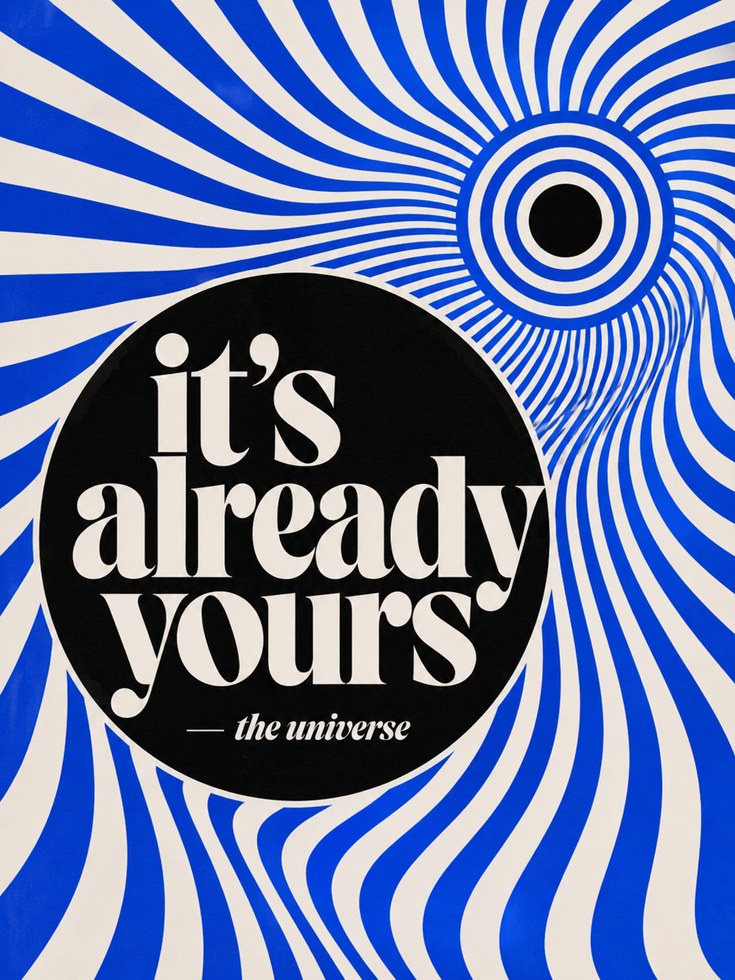 Retro Psychedelic Motivational Print — It's Already Yours Quote - artwork on paper