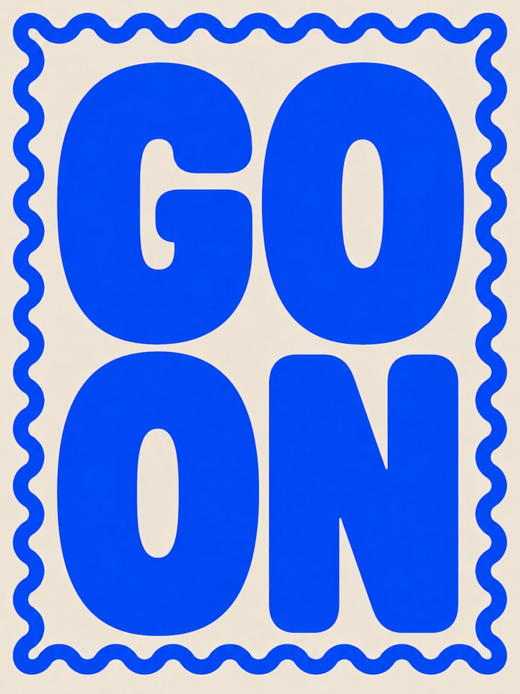 Go On Typography Poster: Bold Blue Motivational Wall Art - artwork on paper