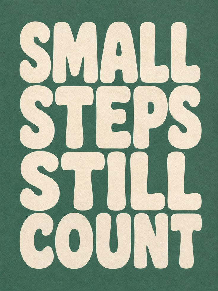 Small Steps Still Count Print: Bold Retro Lettering - artwork on paper