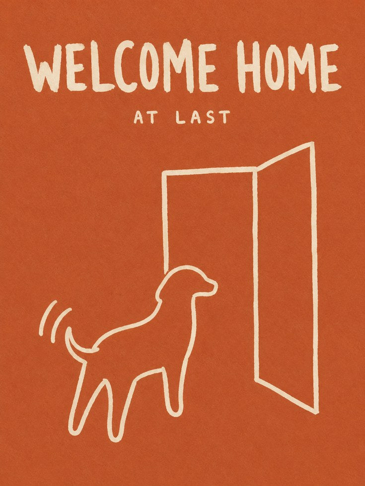 Dog Wall Art – Welcome Home Print - artwork on paper