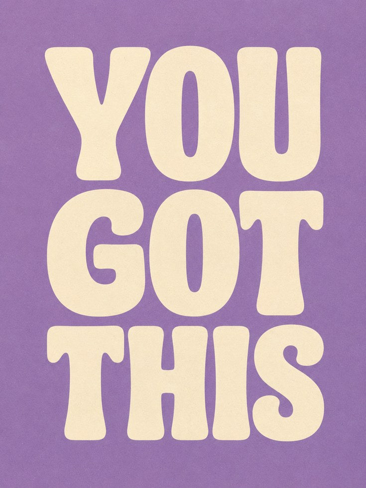 You Got This Print: Bold Retro Typography - artwork on paper