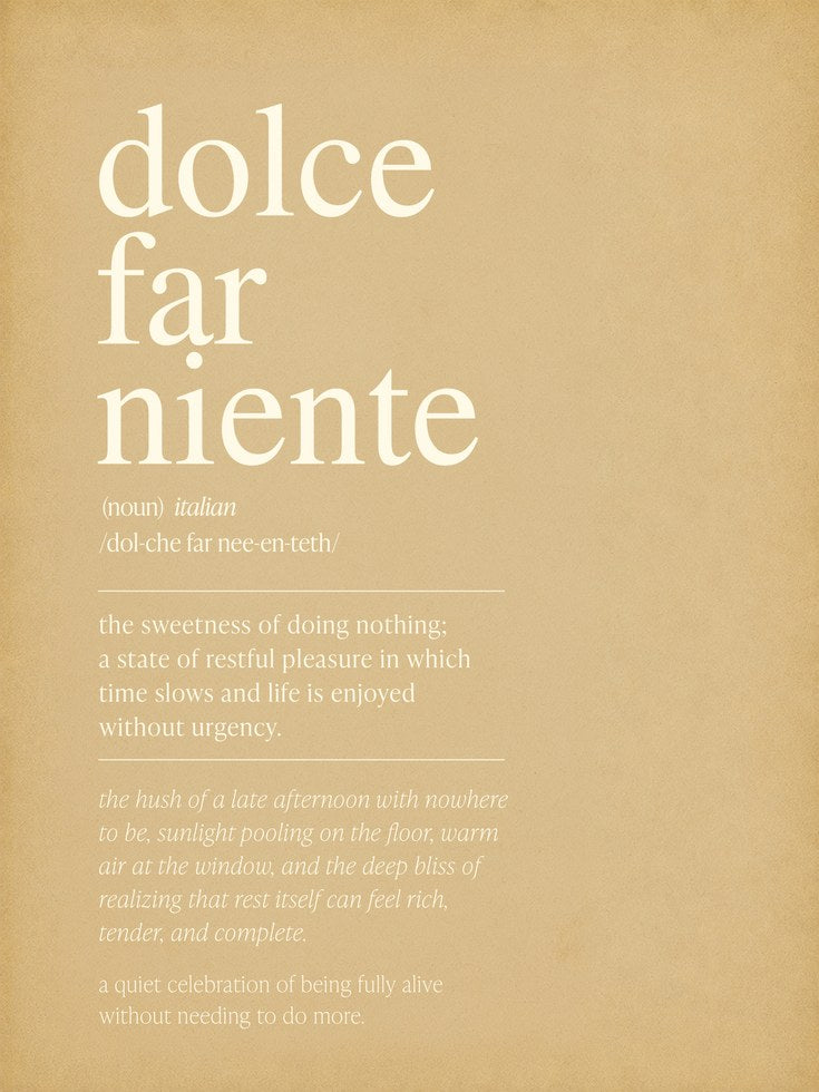 Dolce Far Niente Typography Print – Italian Quote - artwork on paper