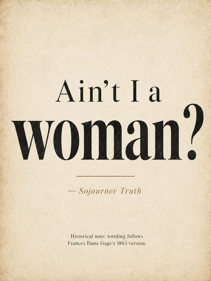 Feminist Wall Art – Sojourner Truth Quote Print - artwork on paper