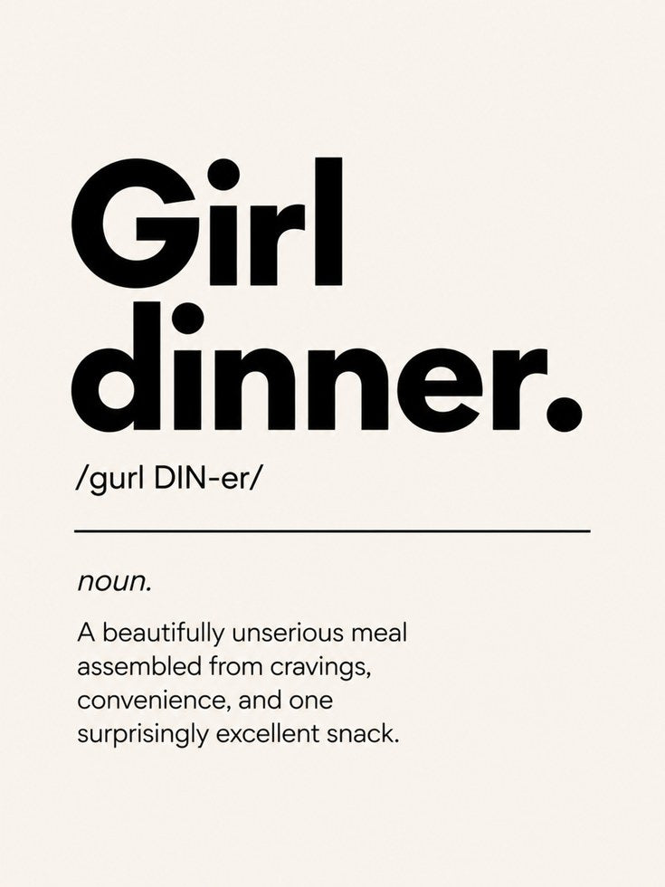 Girl Dinner Definition Print: Minimalist Typography Wall Art - artwork on paper