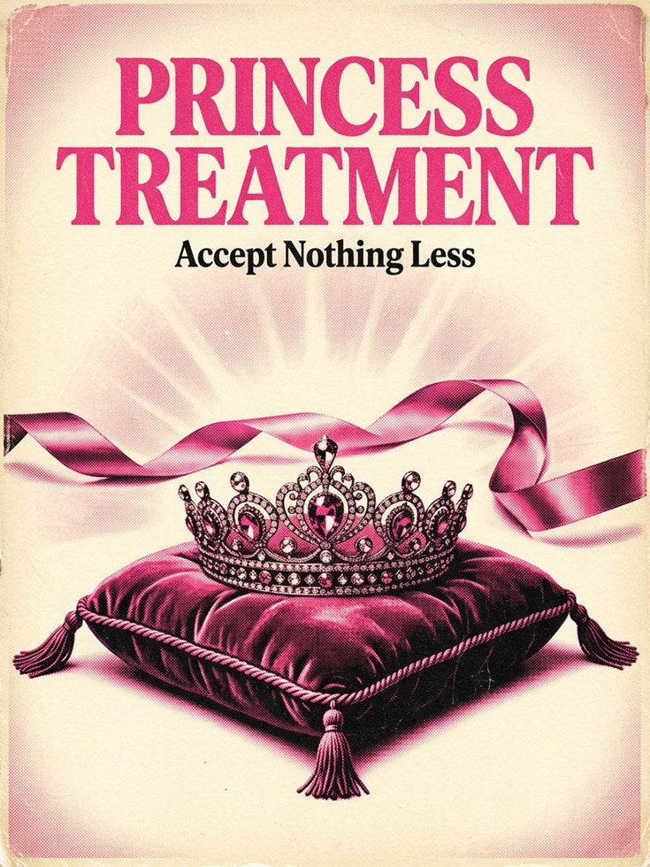 Princess Treatment Motivational Poster: Pink Crown Wall Art - artwork on paper