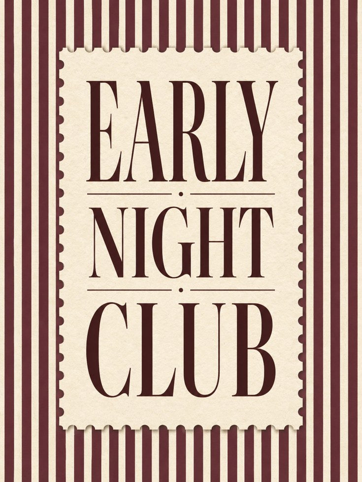 Early Night Club Poster: Vintage Typography Art Print - artwork on paper