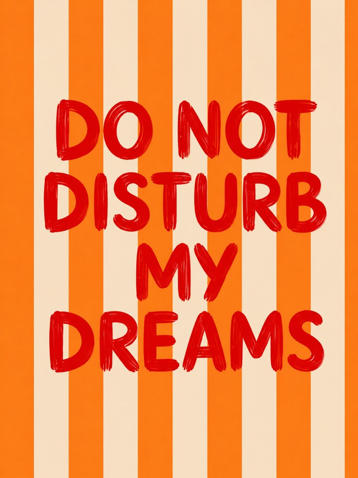 Do Not Disturb My Dreams Print – Bold Retro Style - artwork on paper