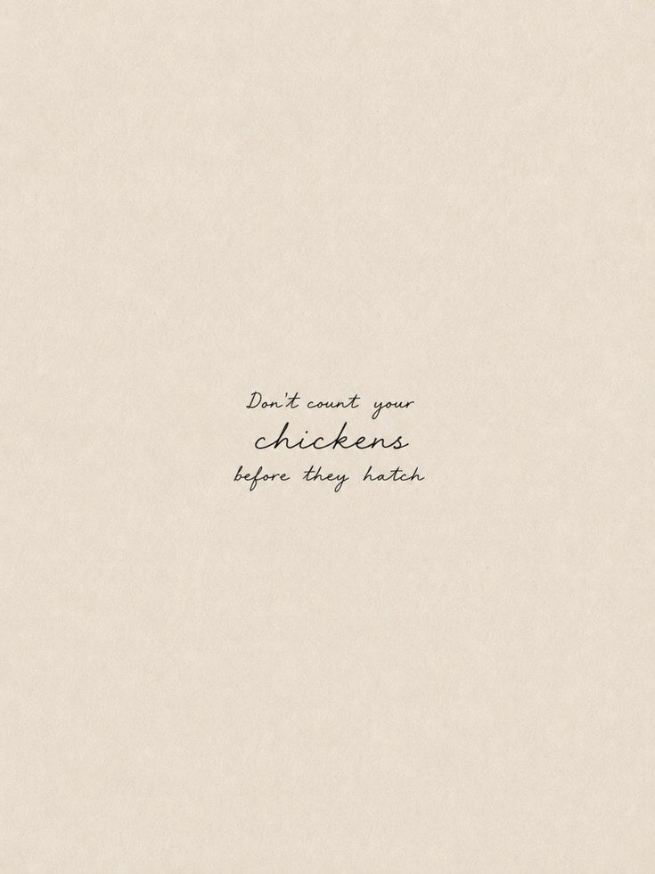 Don't Count Your Chickens Typography Print: Minimalist Beige Art - artwork on paper