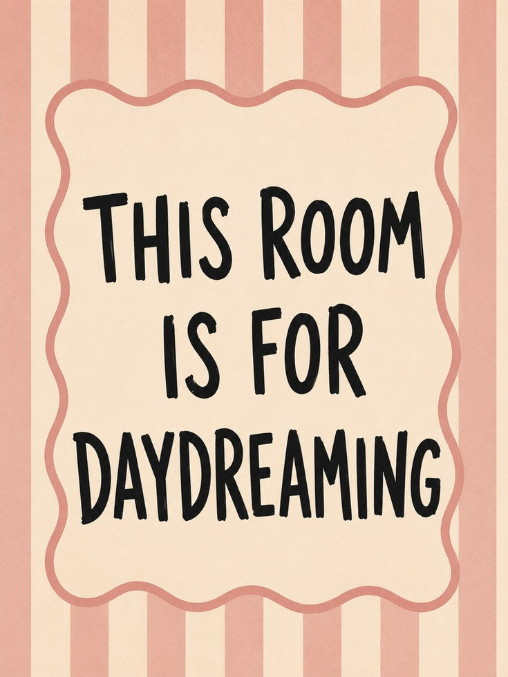 Daydreaming Quote Print: Whimsical Typography Art (Bedroom Decor) - artwork on paper