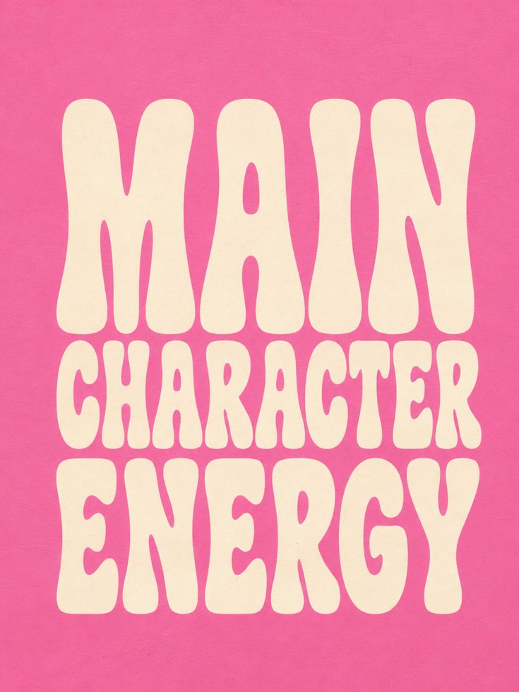 Main Character Energy Print: Retro 70s Typography - artwork on paper