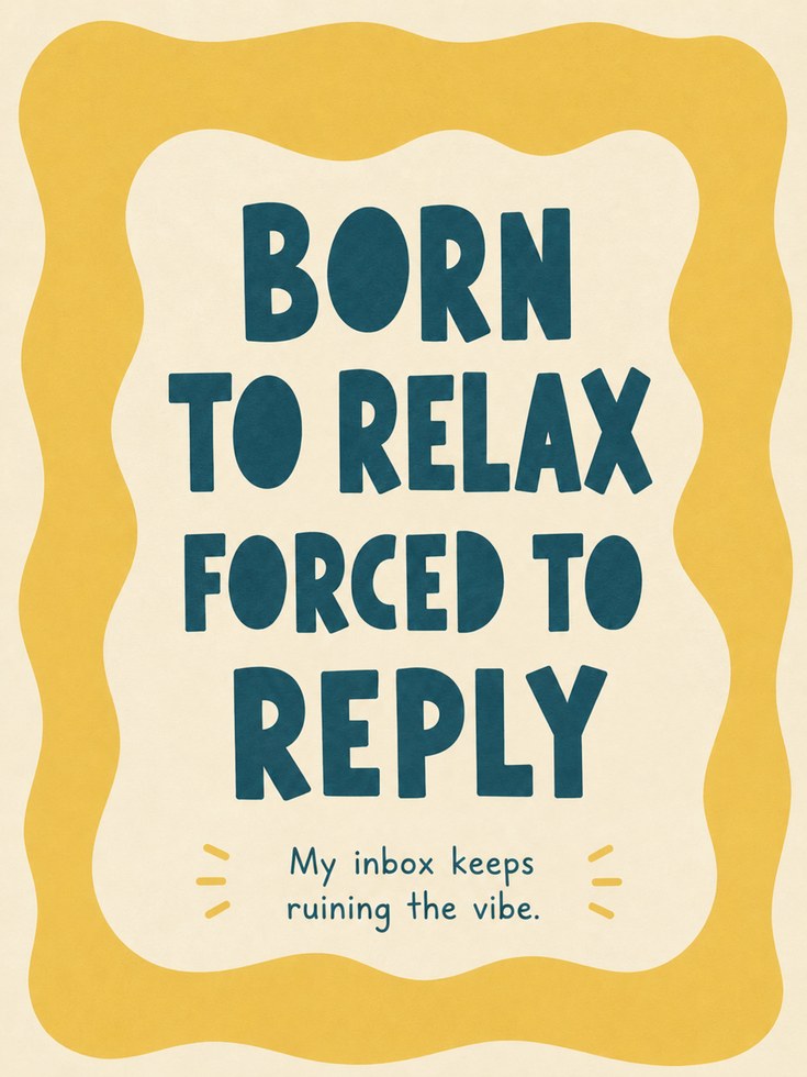 Born to Relax Wall Art: Funny Office Quote (Teal Yellow Accent) - artwork on paper
