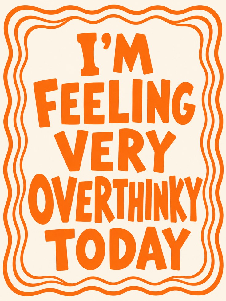 Overthinker Typography Print: Retro Orange Motivational Wall Art - artwork on paper