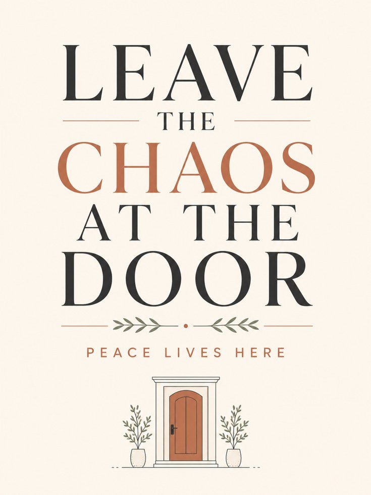Leave the Chaos at the Door Print: Modern Typography Wall Art - artwork on paper