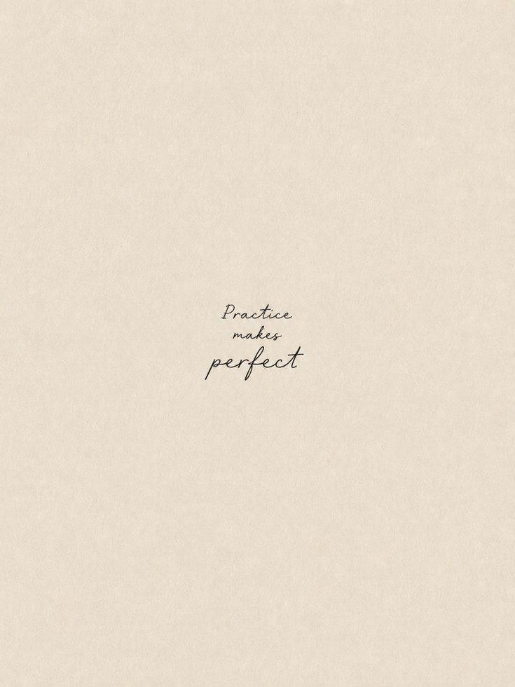 Practice Makes Perfect Quote Print: Minimalist Beige Typography - artwork on paper