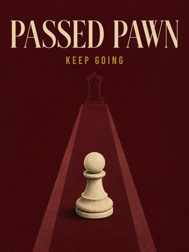 Passed Pawn Chess Art Print: Vintage Motivational Poster Design - artwork on paper