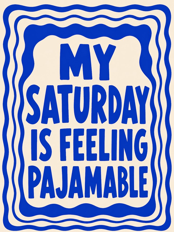 Saturday Pajamable Print: Bold Blue Retro Typography Wall Art - artwork on paper