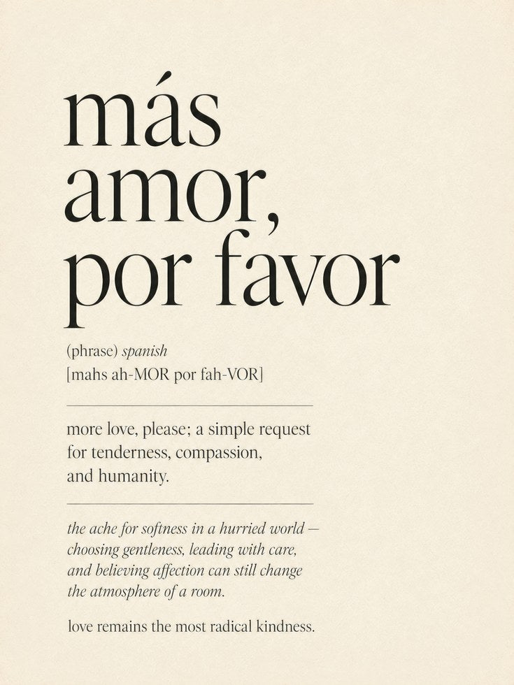 Spanish Quote Print: Más Amor Por Favor (Minimalist Typography - artwork on paper