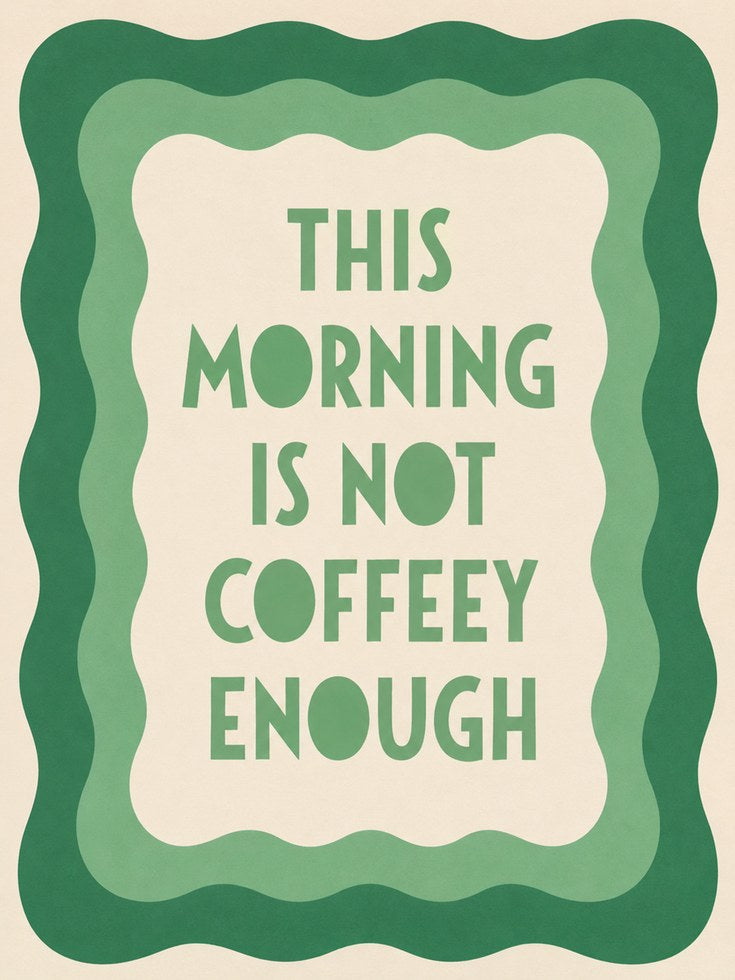 Coffee Lover Wall Art Print: Retro Green Border Typography - artwork on paper