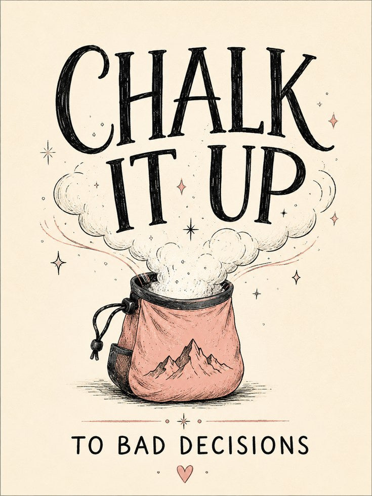 Chalk It Up Print: Vintage Climbing Typography Poster - artwork on paper