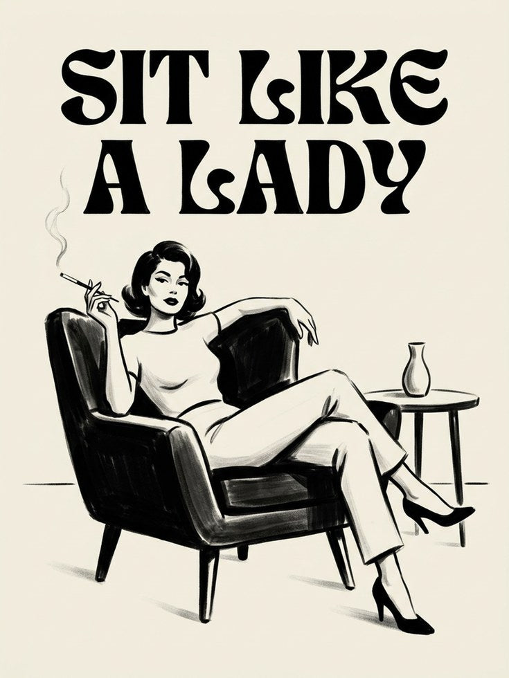 Sit Like A Lady Retro Poster: Mid-Century Modern Illustration - artwork on paper