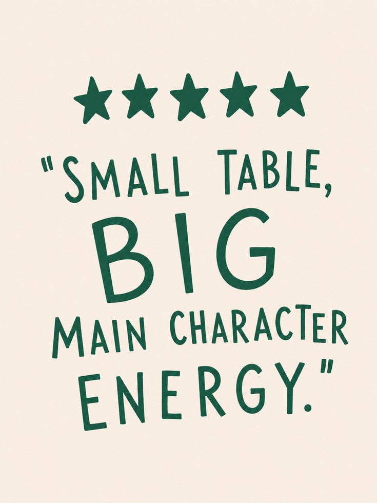 Small Table Big Main Character Energy Print: Green Typography Art - artwork on paper