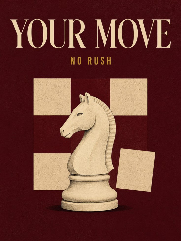 Chess Wall Art – Your Move No Rush Print - artwork on paper
