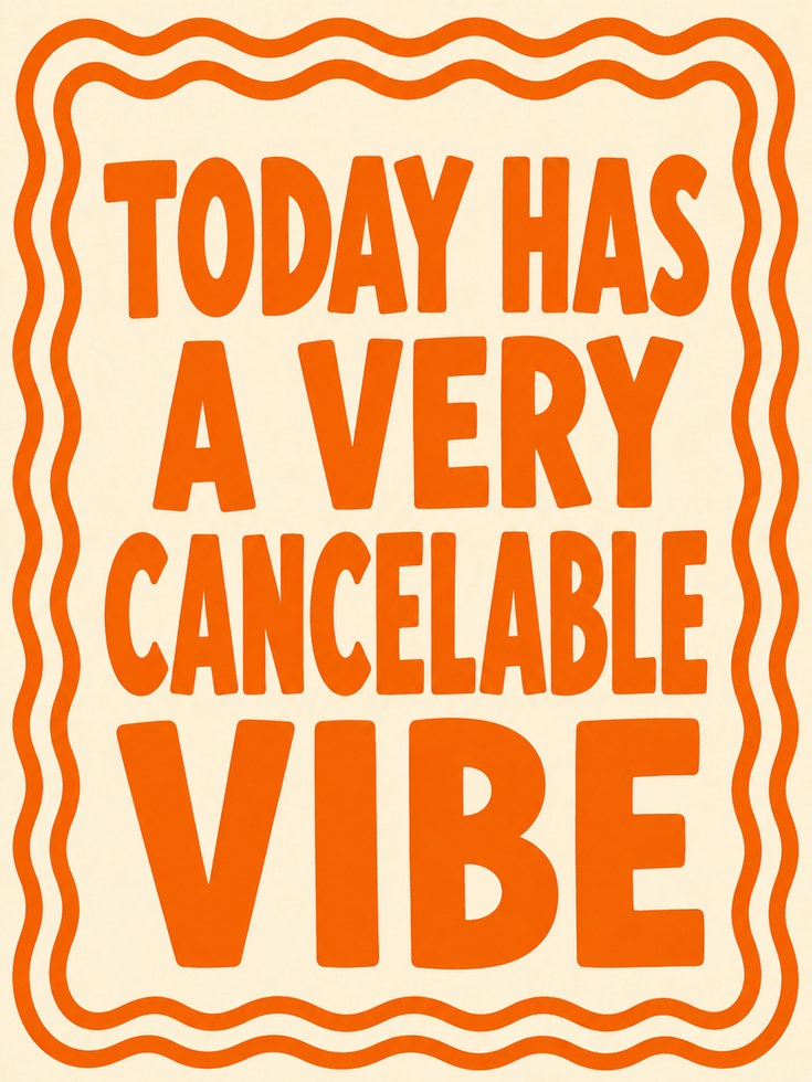 Cancelable Vibe Typography Poster: Retro Orange Text Art - artwork on paper
