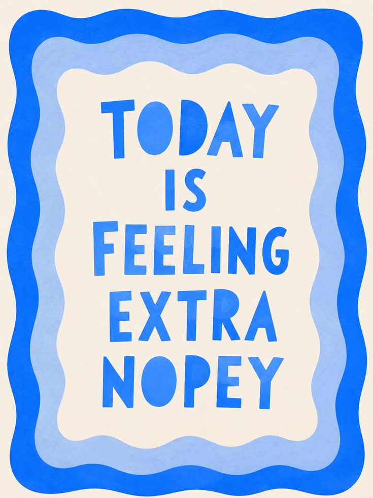 Typography Motivational Print: Funny Office & Bedroom Art (Blue Text) - artwork on paper