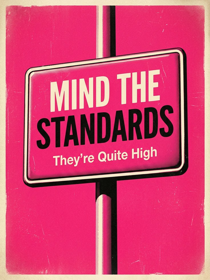 Retro Motivational Sign Print — Mind The Standards Vintage Poster - artwork on paper
