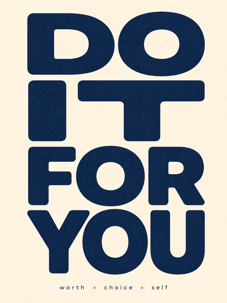 Do It For You Print: Modern Bold Typography - artwork on paper