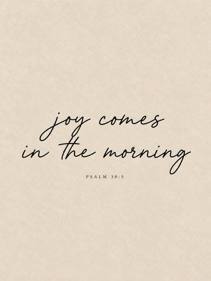 Joy Comes in the Morning Wall Art - artwork on paper