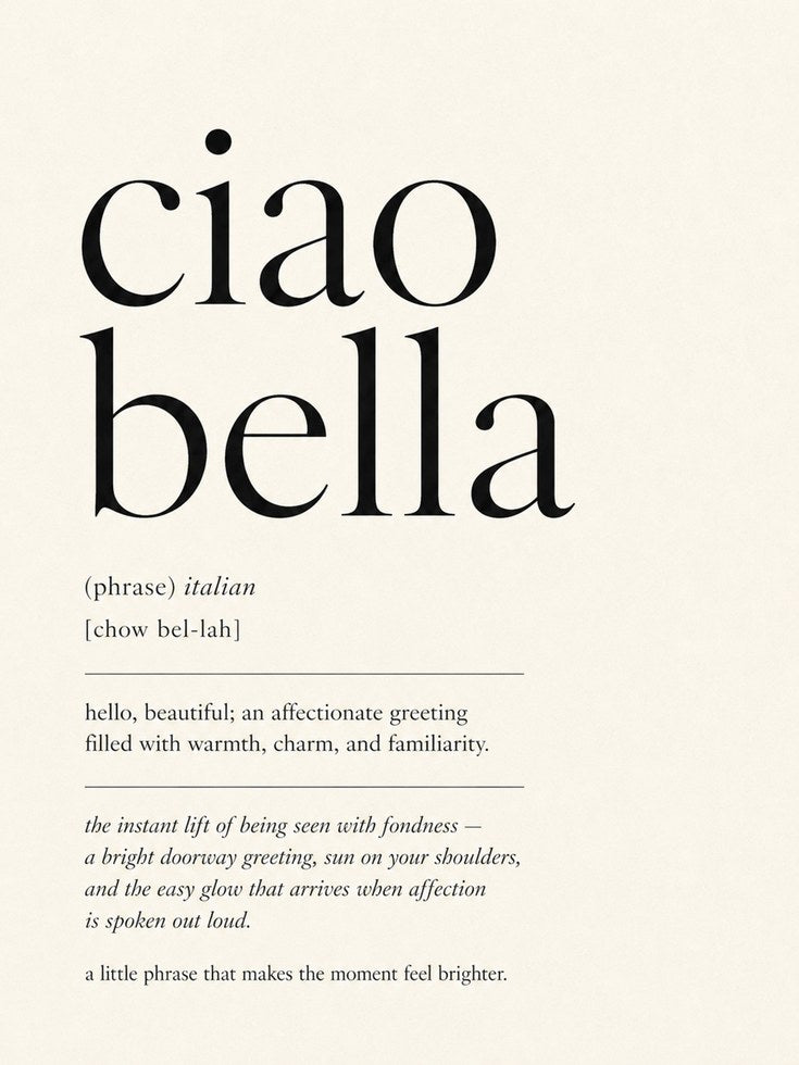 Ciao Bella Typography Print: Italian Phrase - artwork on paper
