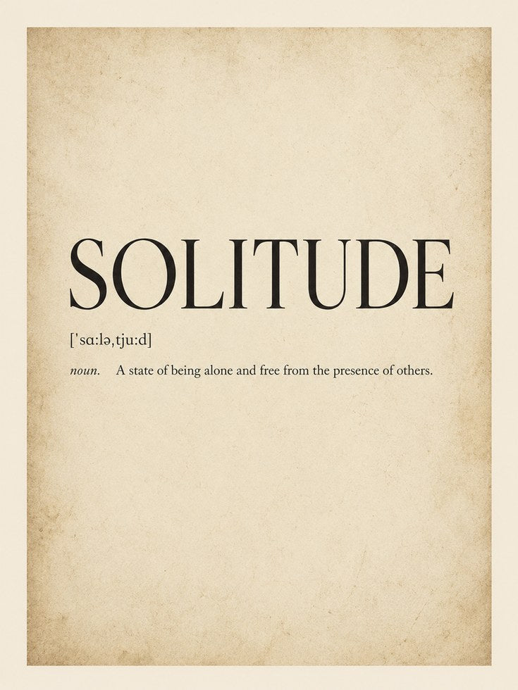 Solitude Definition Print – Dictionary Wall Art - artwork on paper