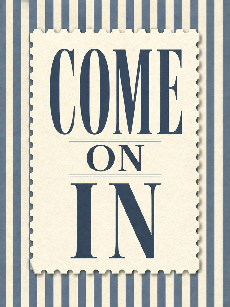 Come On In Wall Art – Vintage Typography Print - artwork on paper