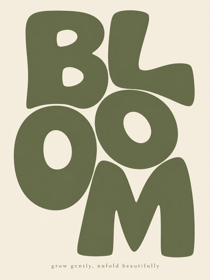 Bloom Wall Art – Grow Gently Unfold Beautifully - artwork on paper