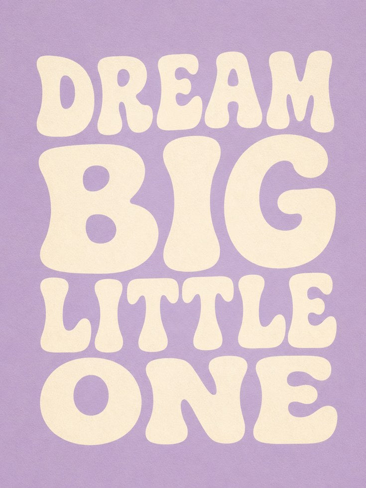 Nursery Wall Art: Dream Big Little One - artwork on paper