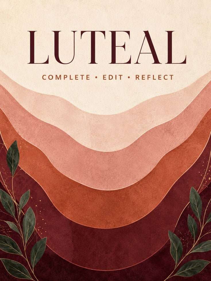 Motivational Wall Art – Luteal Phase Print - artwork on paper