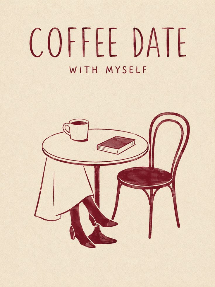 Coffee Date Wall Art – Self Care Quote Print - artwork on paper