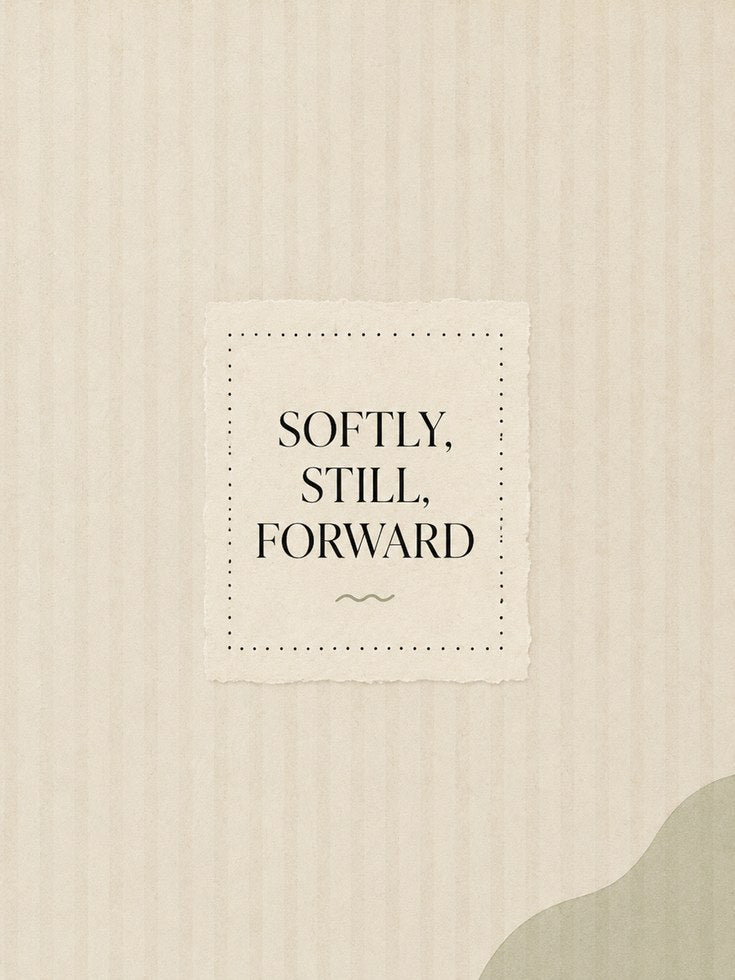 Softly Still Forward Typography Print: Minimalist Beige Wall Art - artwork on paper