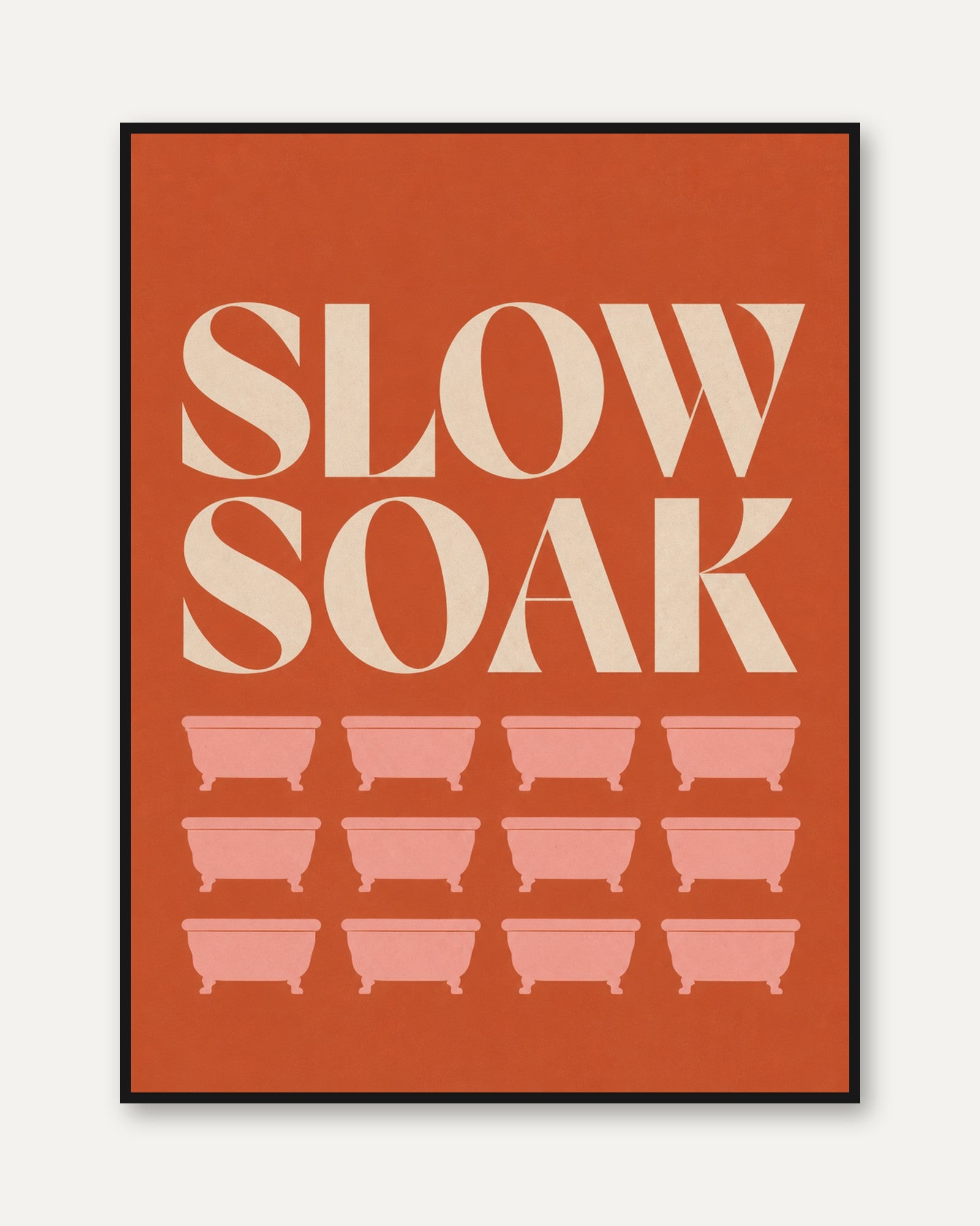 Slow Soak Bathroom Art - framed