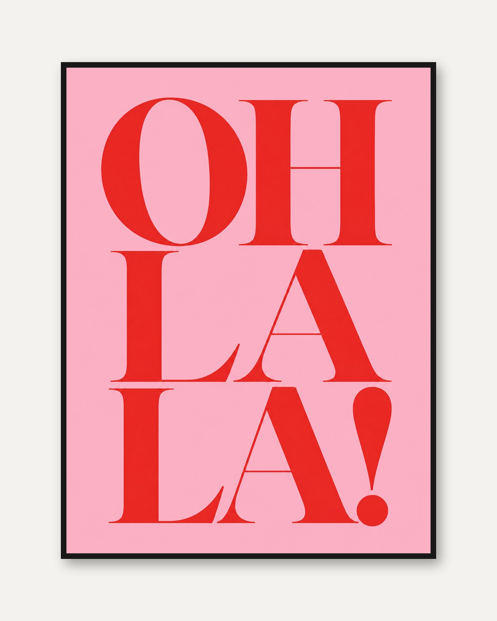 Oh La La Poster – Pink Typography Wall Art - framed