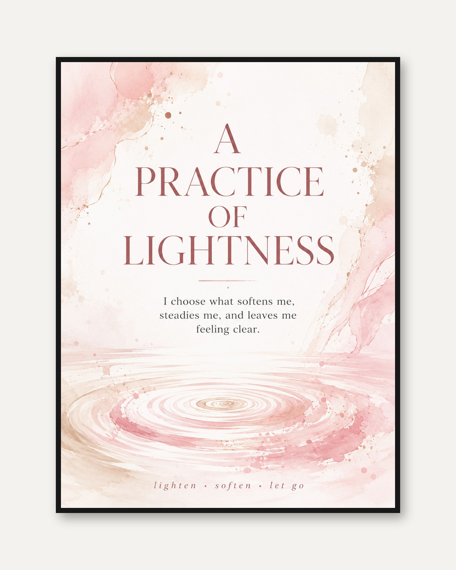 Practice of Lightness Art Print: Pink Watercolor Typography - framed
