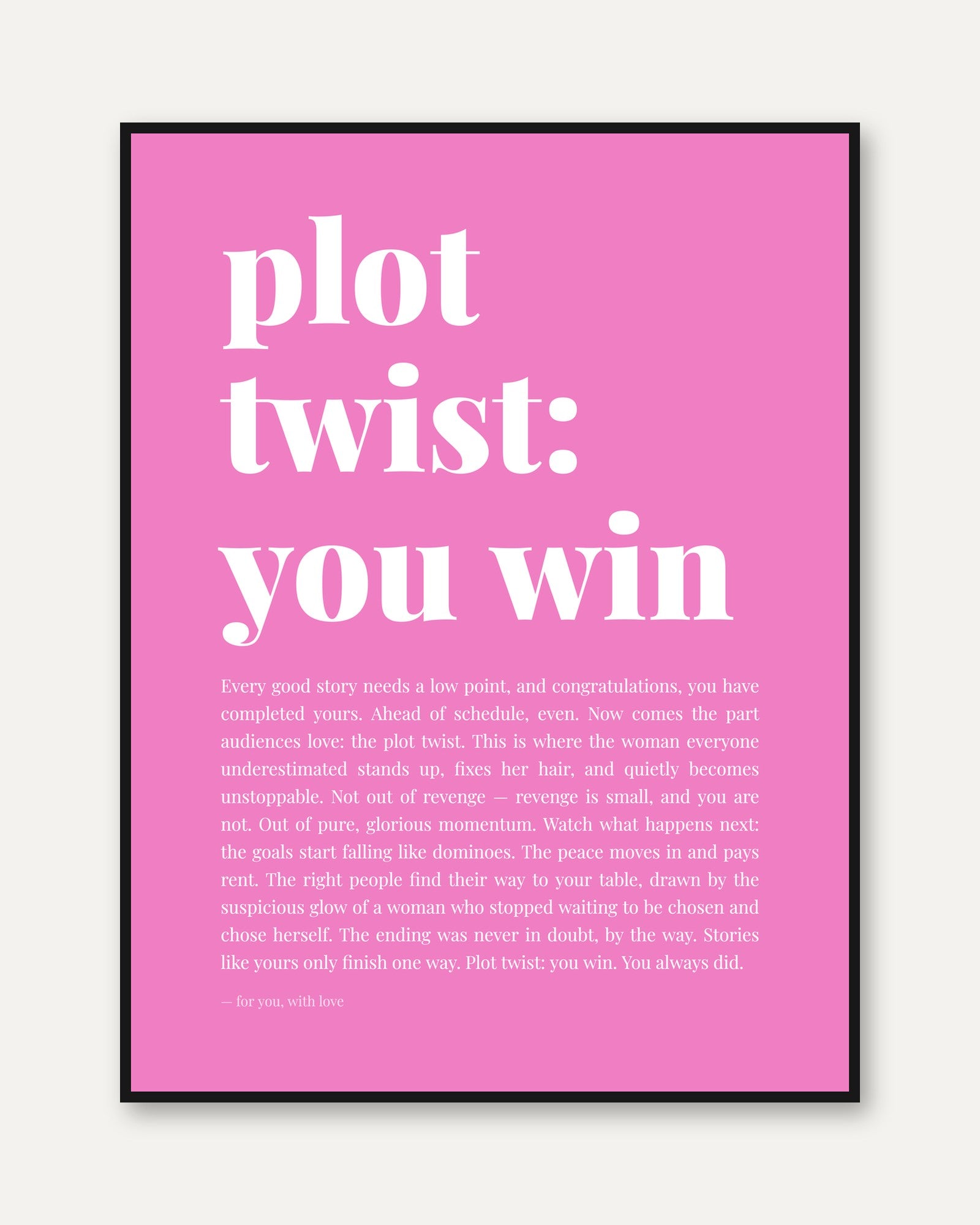 Plot Twist You Win: Pink Motivational Typography Wall Art - framed
