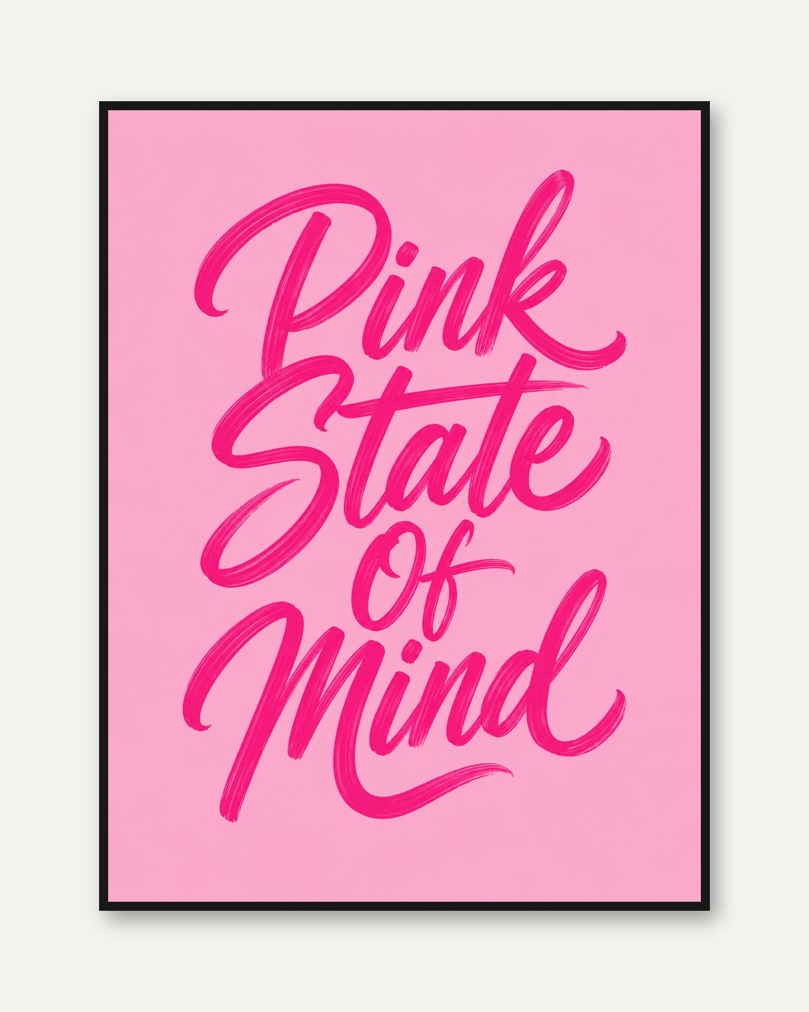 Pink Typography Print – State of Mind Wall Art - framed